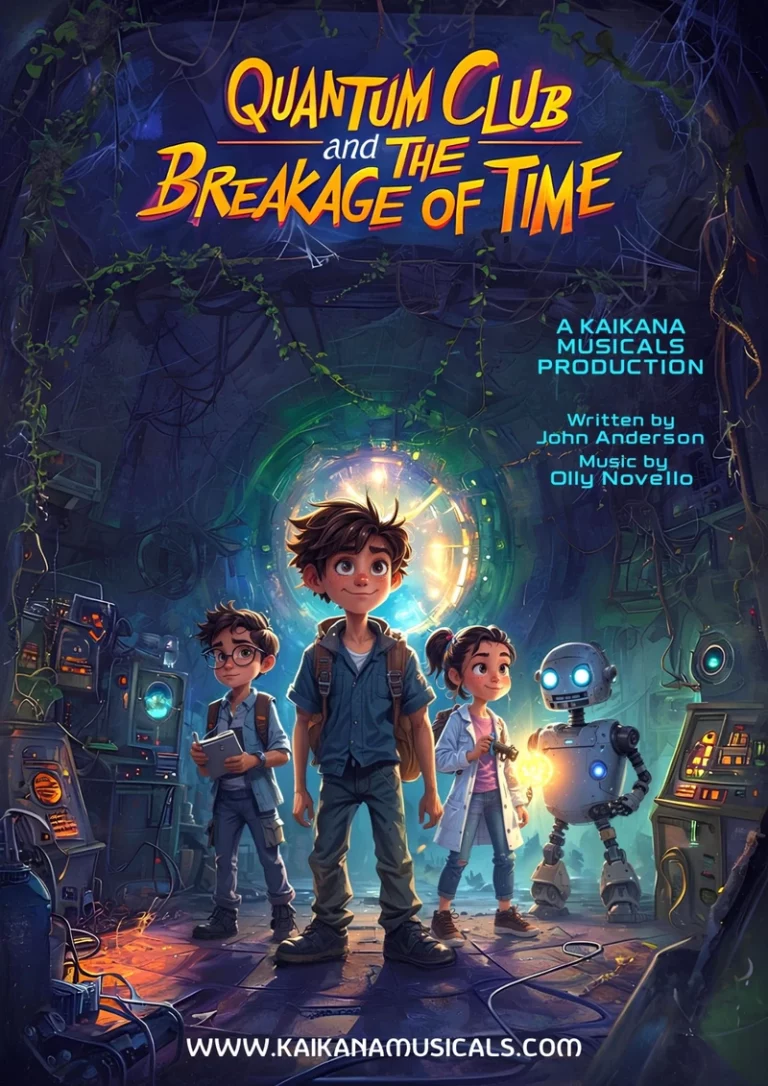 Poster for the school musical Quantum Club and the Breakage of Time, an original production by Kaikana Musicals. Written by John Anderson with music by Olly Novello.